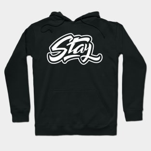 stay Hoodie